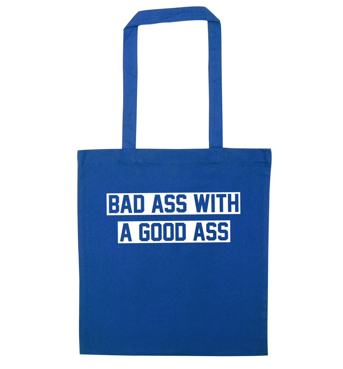A bad ass with a good ass | Tote Bag