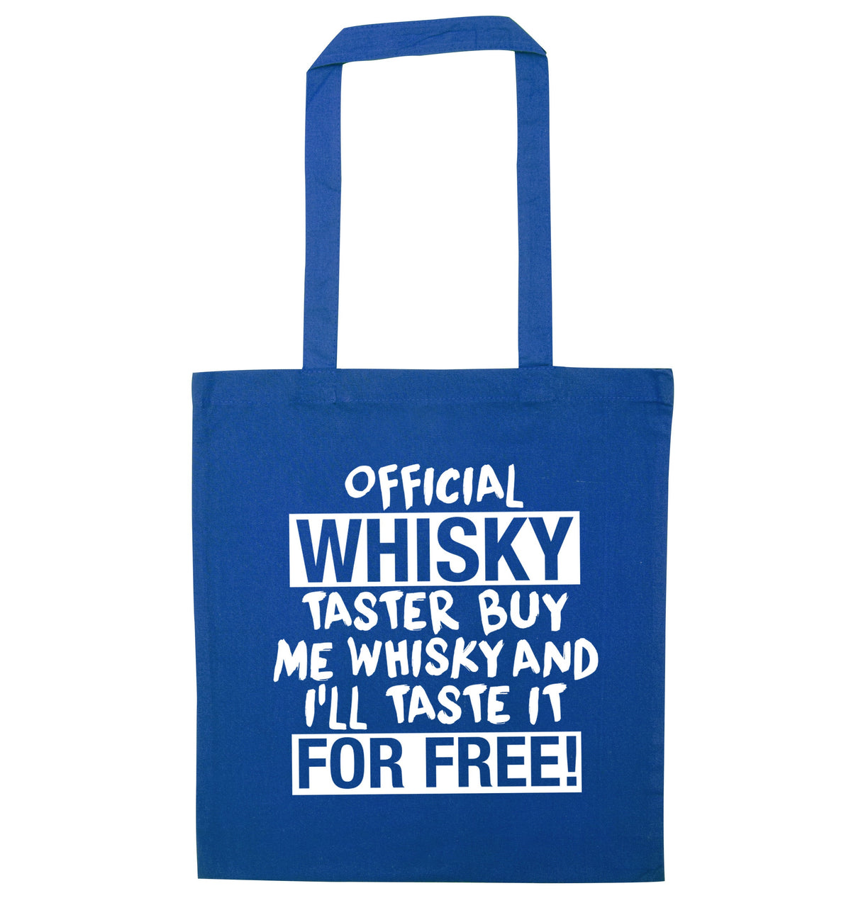 Official whisky taster buy me whisky and I'll taste it for free | Tote Bag