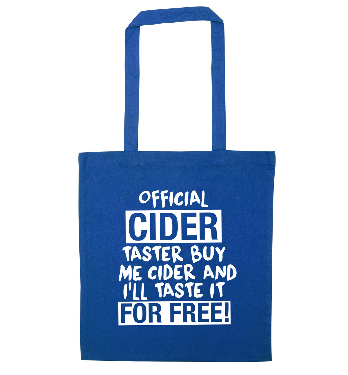 Official cider taster buy me cider and I'll taste it for free! | Tote Bag