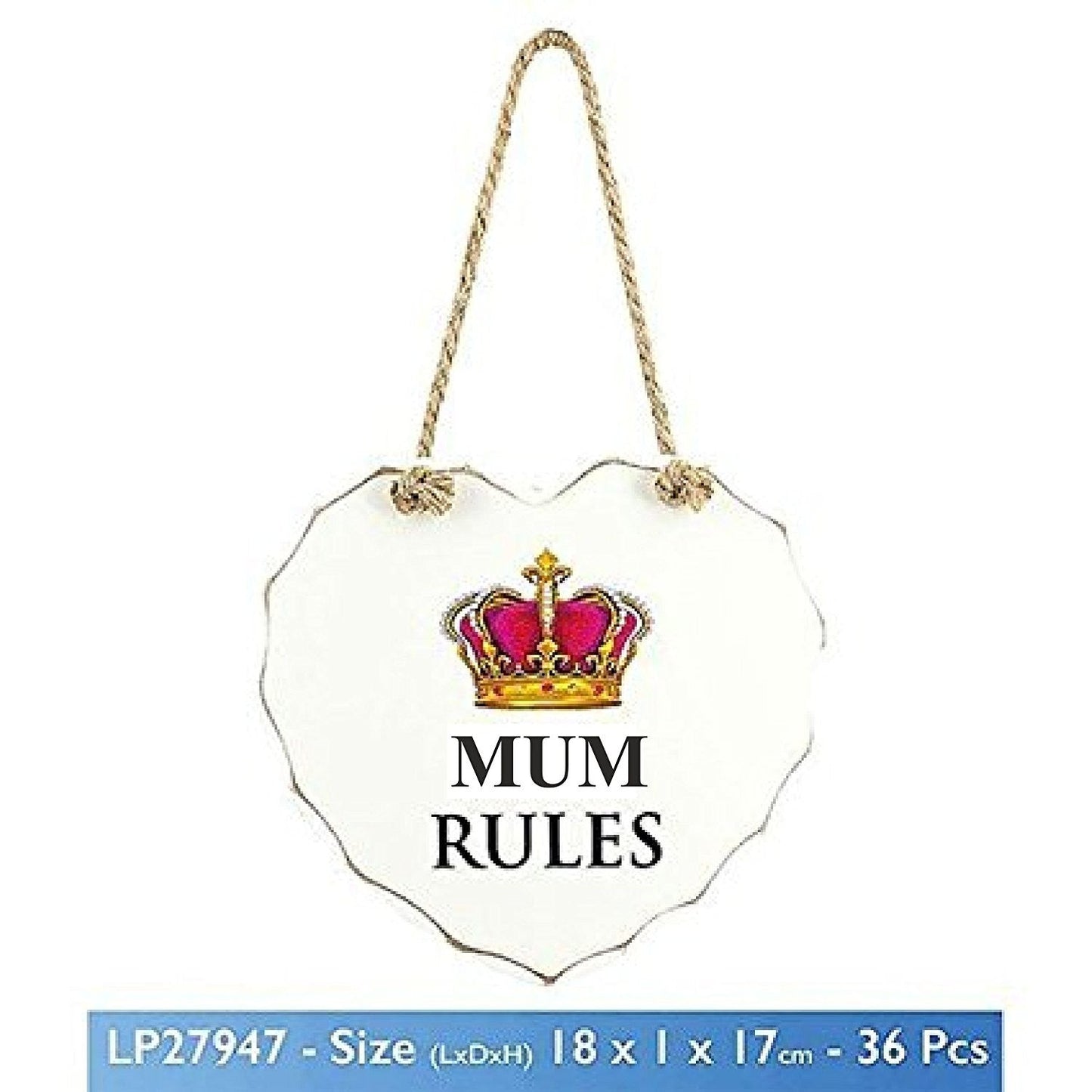 White "MUM RULES" Crown Design Love Heart Shaped Sentimental Hanging Plaque