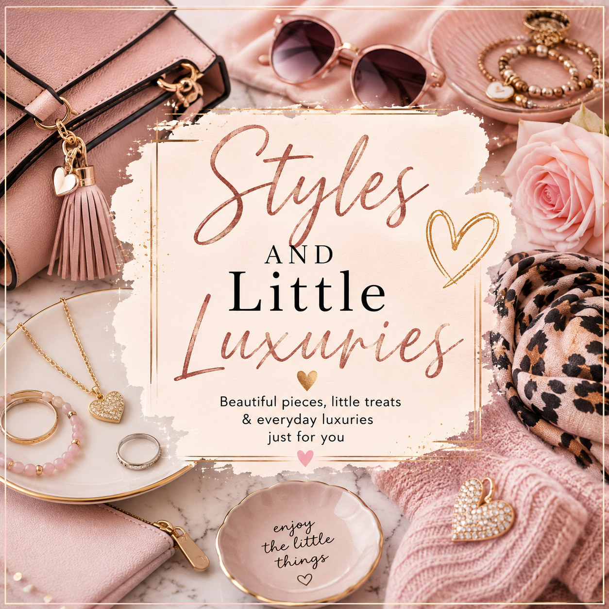 Styles & Littlle Luxuries