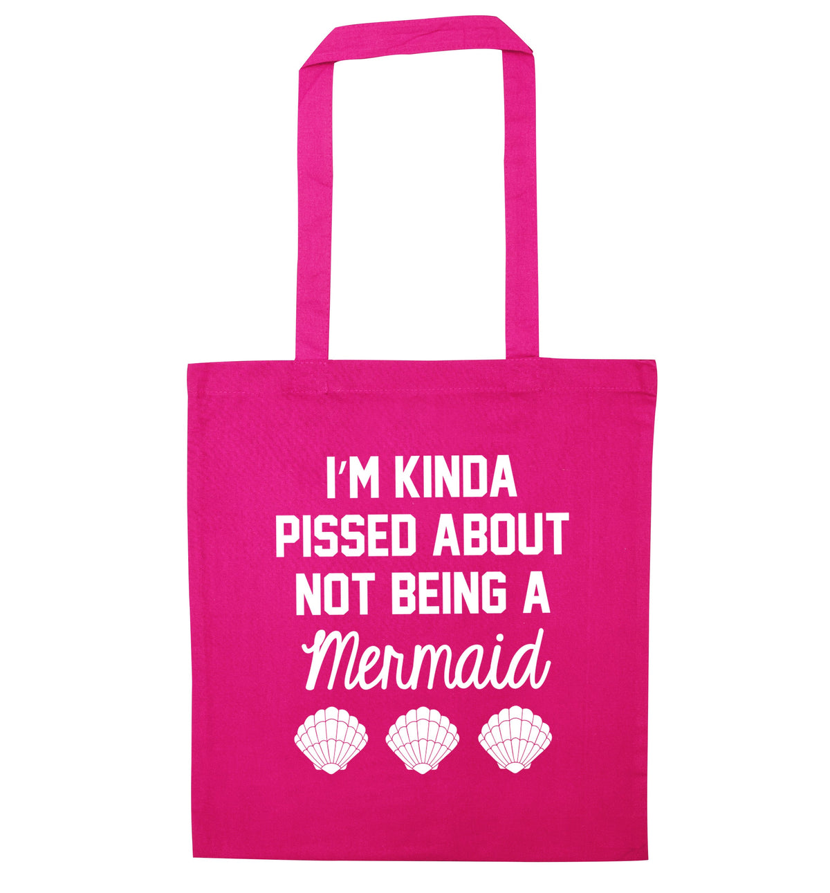 I'm kinda pissed about not being a mermaid | Tote Bag