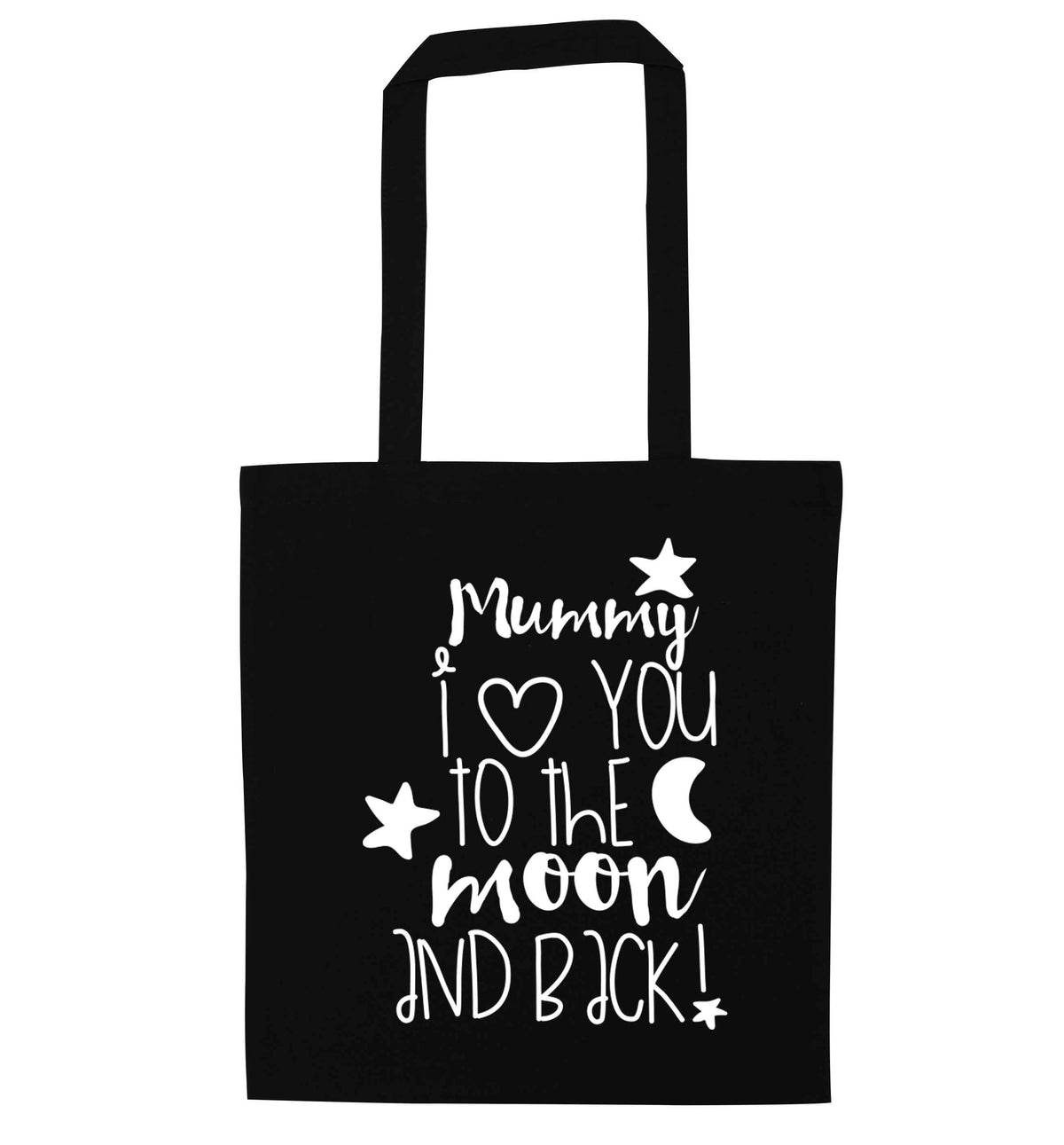 Mummy I love you to the moon and back | Tote Bag