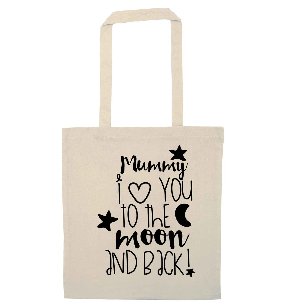 Mummy I love you to the moon and back | Tote Bag
