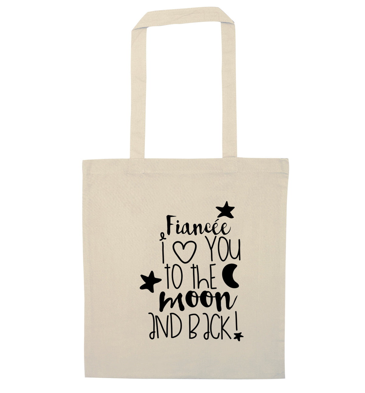 FiancÃ©e I love you to the moon and back | Tote Bag