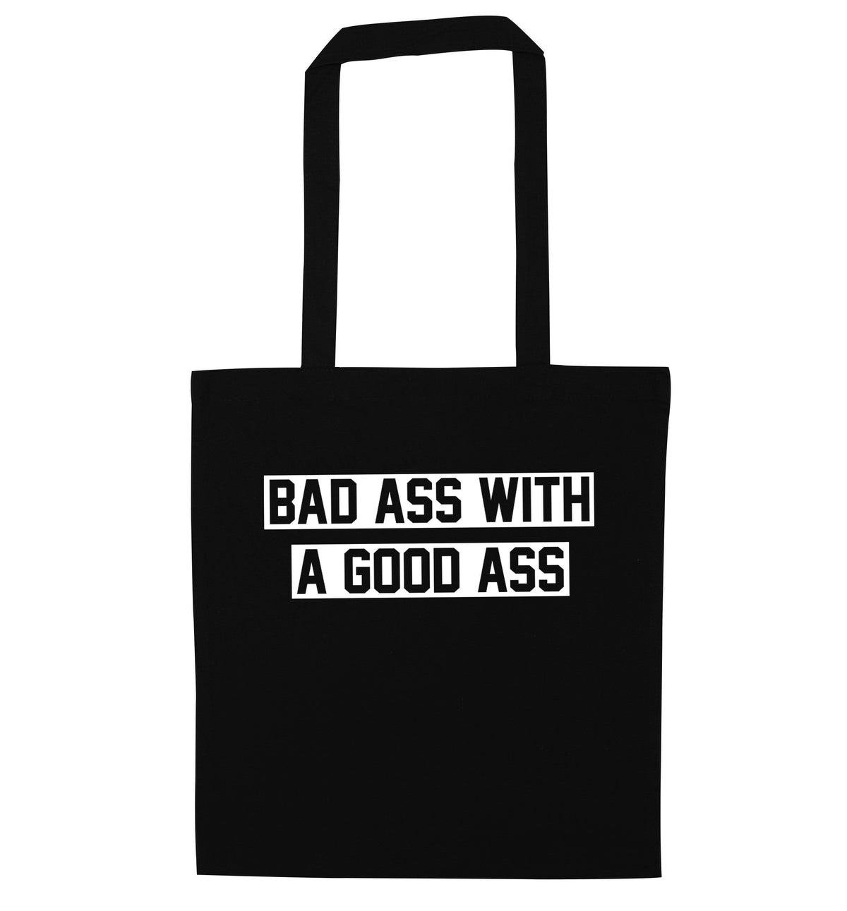 A bad ass with a good ass | Tote Bag