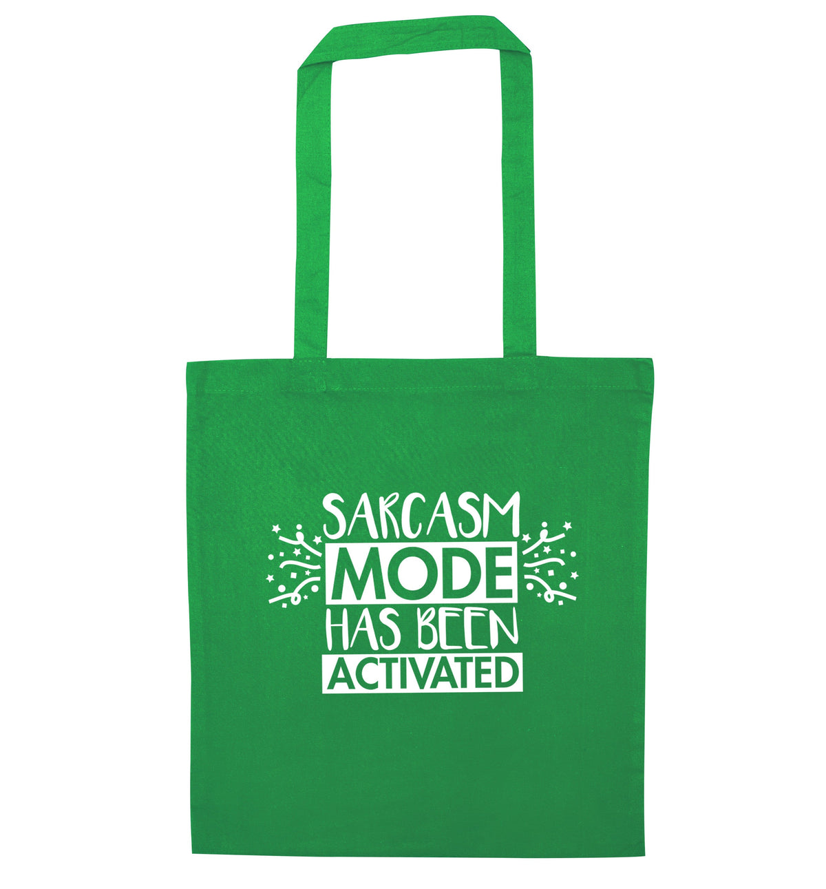 Sarcarsm mode has been activated | Tote Bag