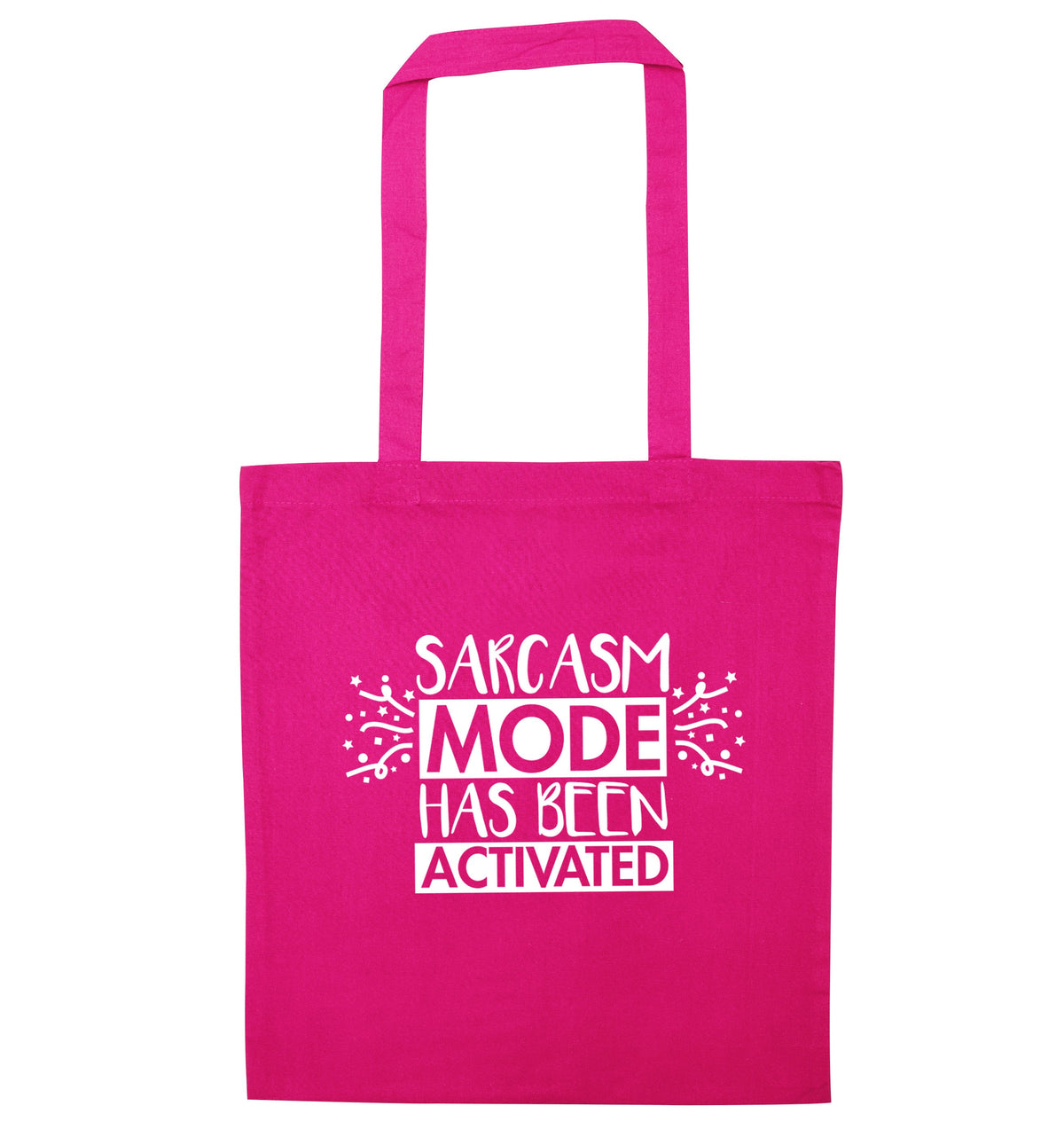 Sarcarsm mode has been activated | Tote Bag