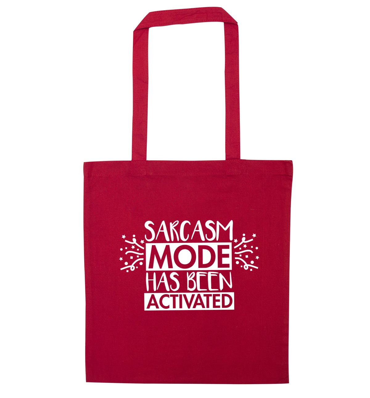 Sarcarsm mode has been activated | Tote Bag