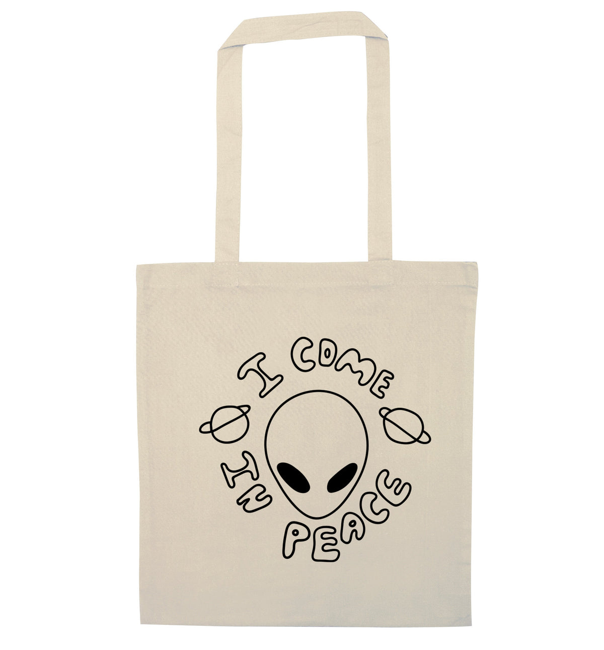 I come in peace | Tote Bag