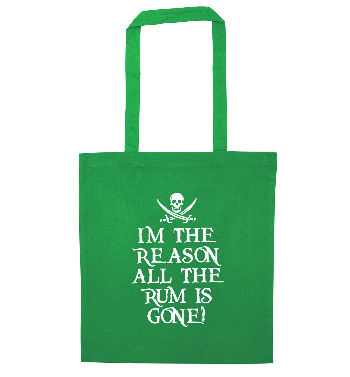 I'm the reason all the rum is gone! | Tote Bag