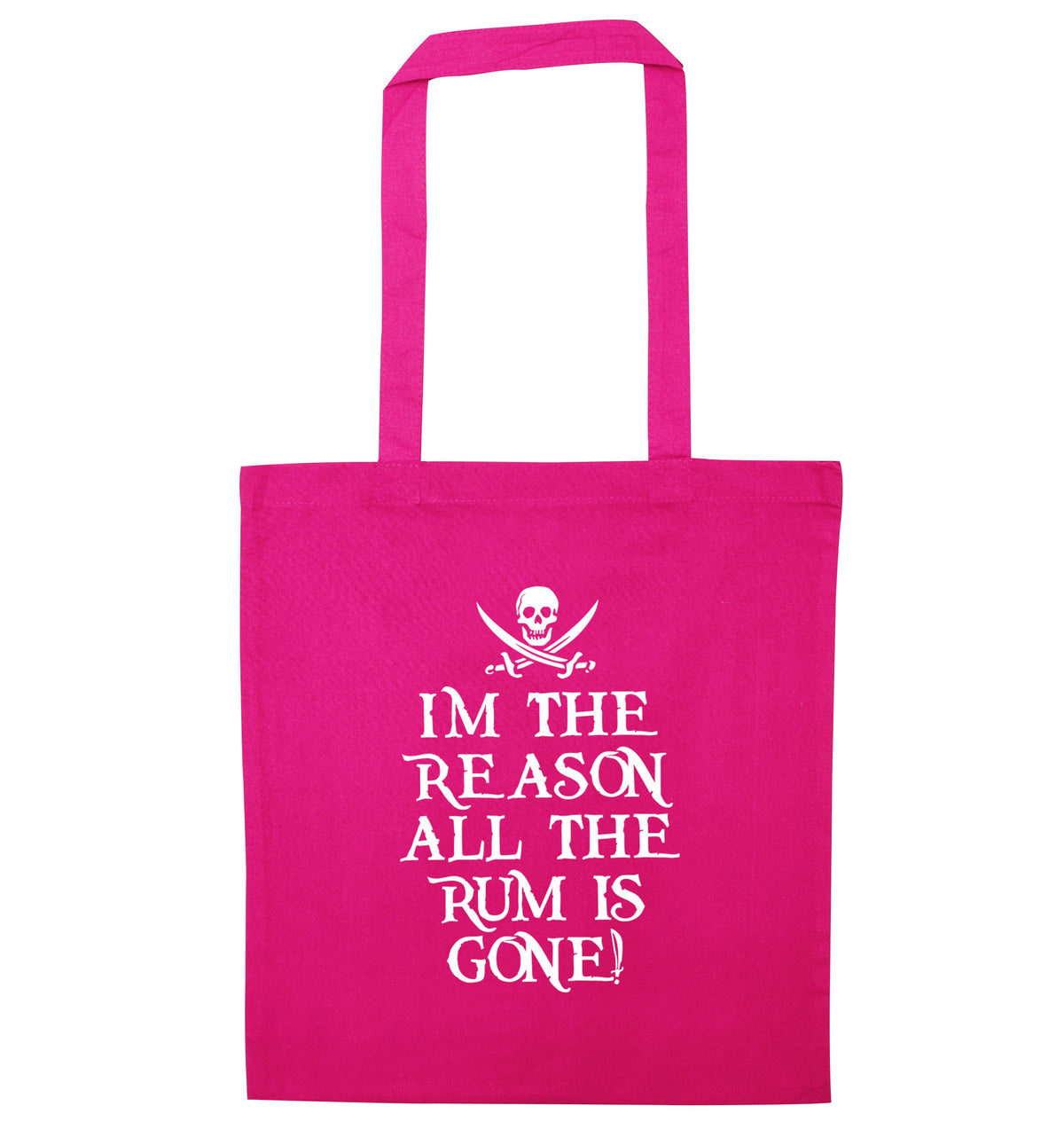 I'm the reason all the rum is gone! | Tote Bag