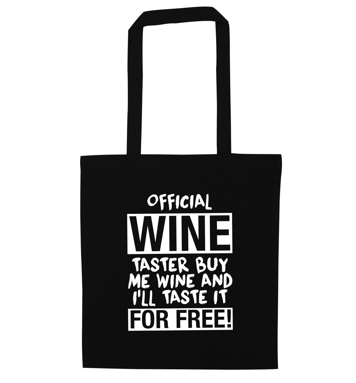 Official wine taster buy me wine and I'll taste it for free | Tote Bag