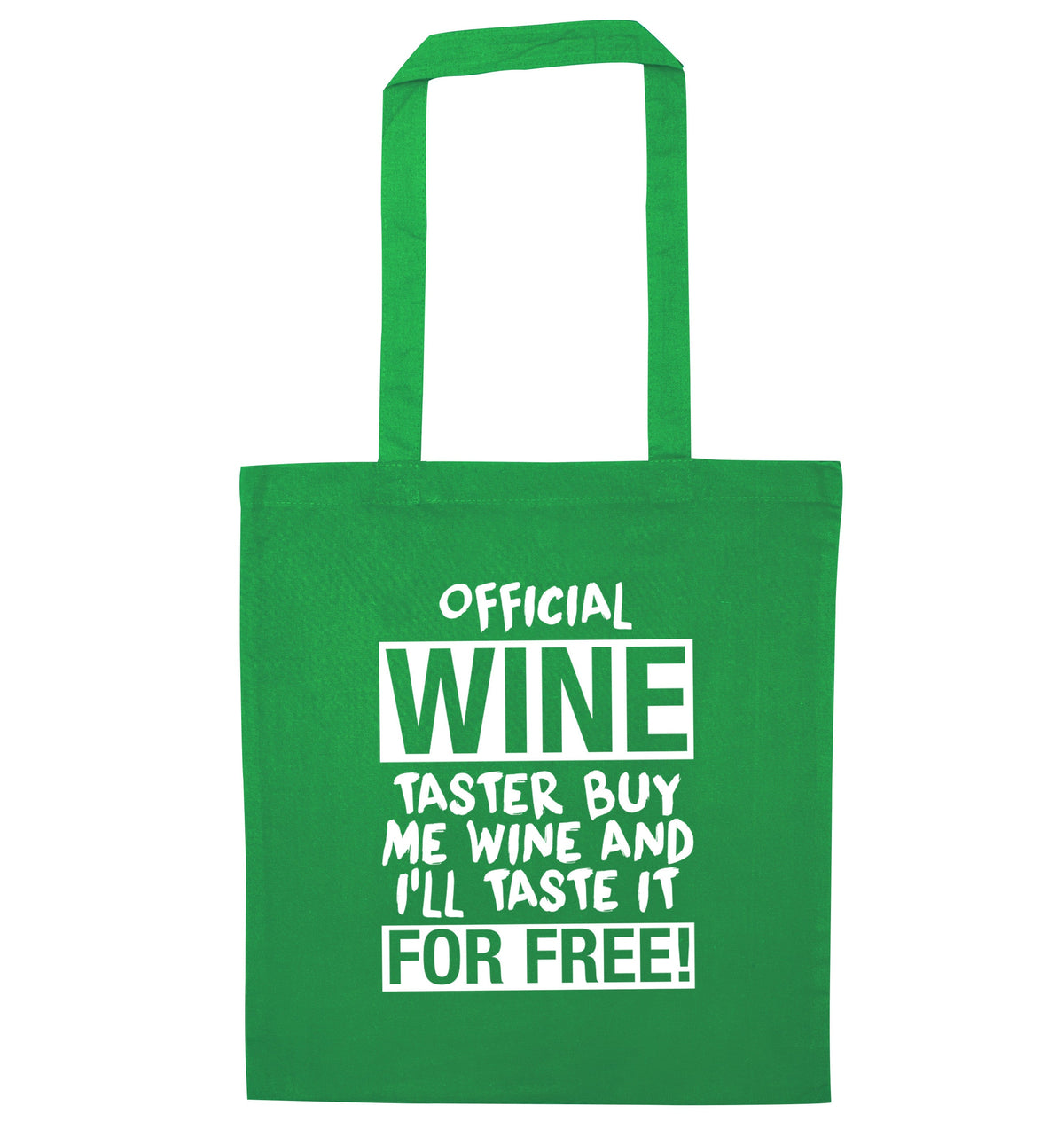 Official wine taster buy me wine and I'll taste it for free | Tote Bag