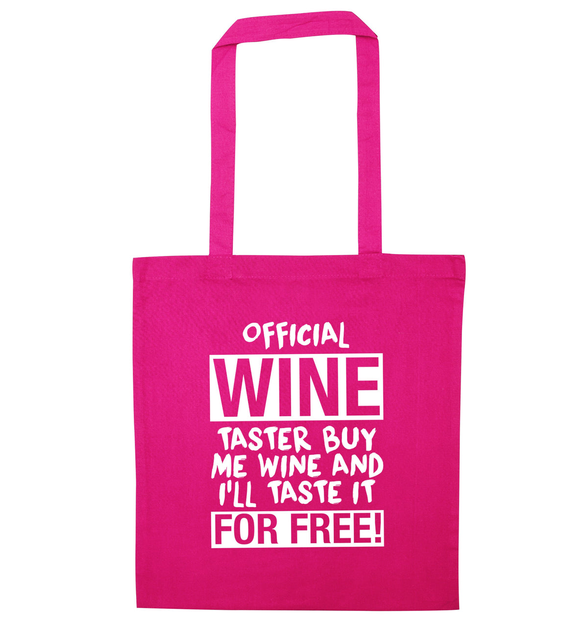 Official wine taster buy me wine and I'll taste it for free | Tote Bag