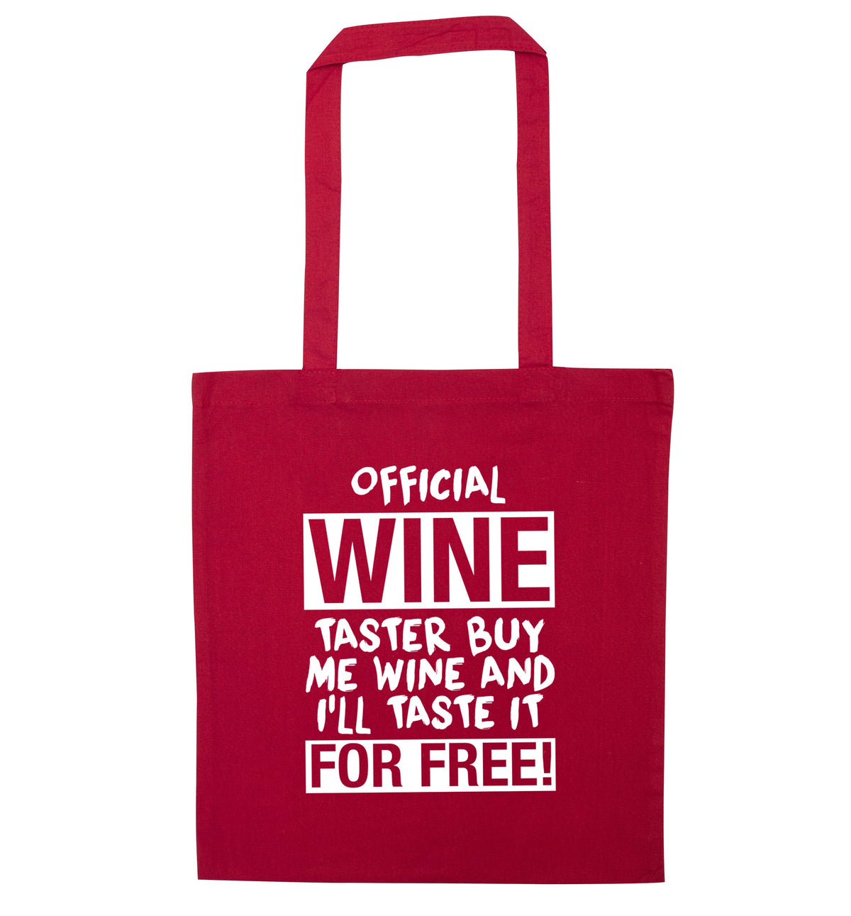 Official wine taster buy me wine and I'll taste it for free | Tote Bag