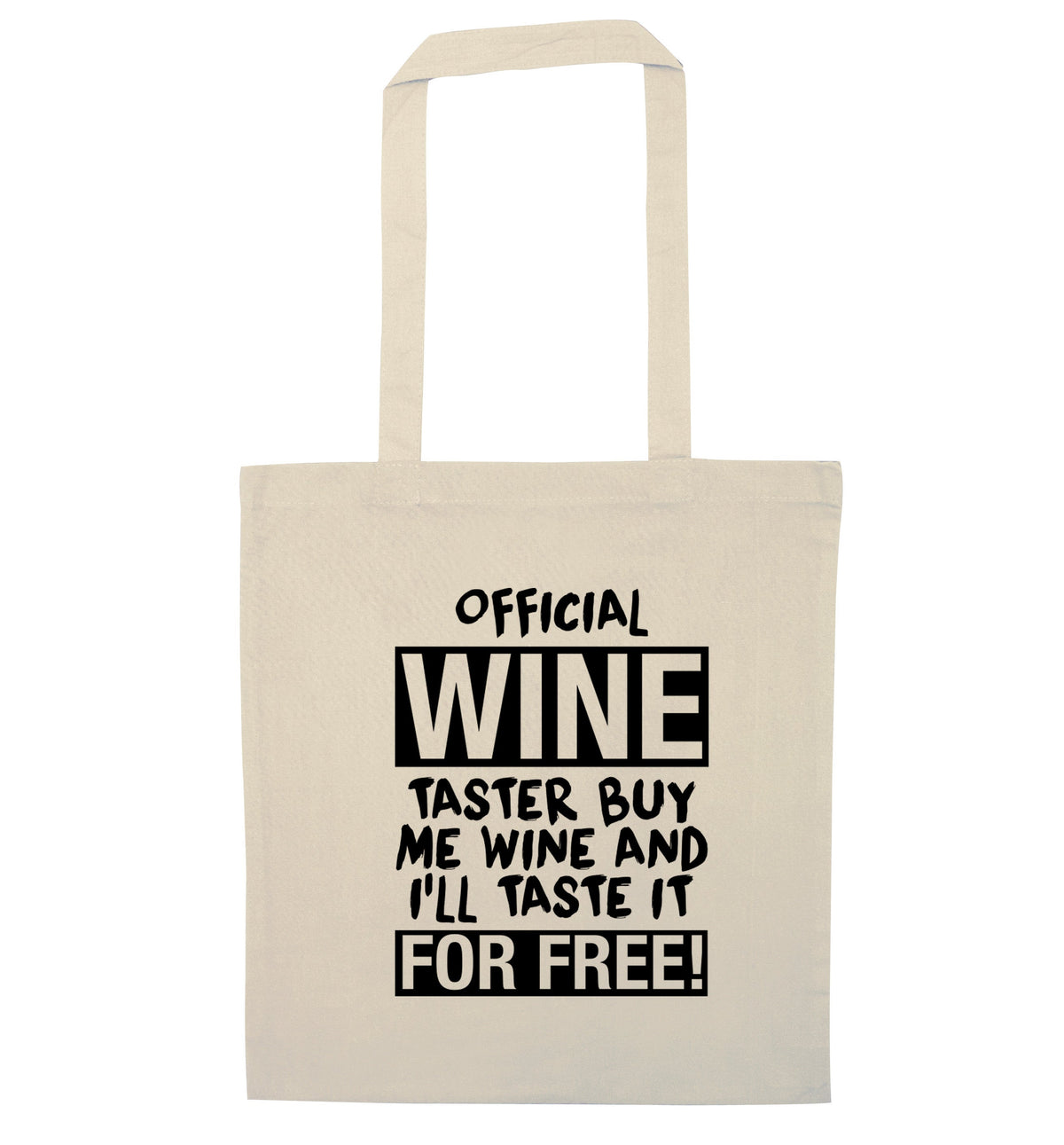 Official wine taster buy me wine and I'll taste it for free | Tote Bag