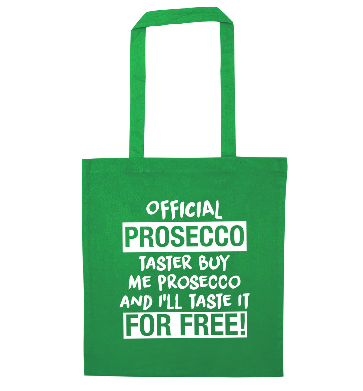 Official prosecco taster buy me wine and I'll taste it for free | Tote Bag