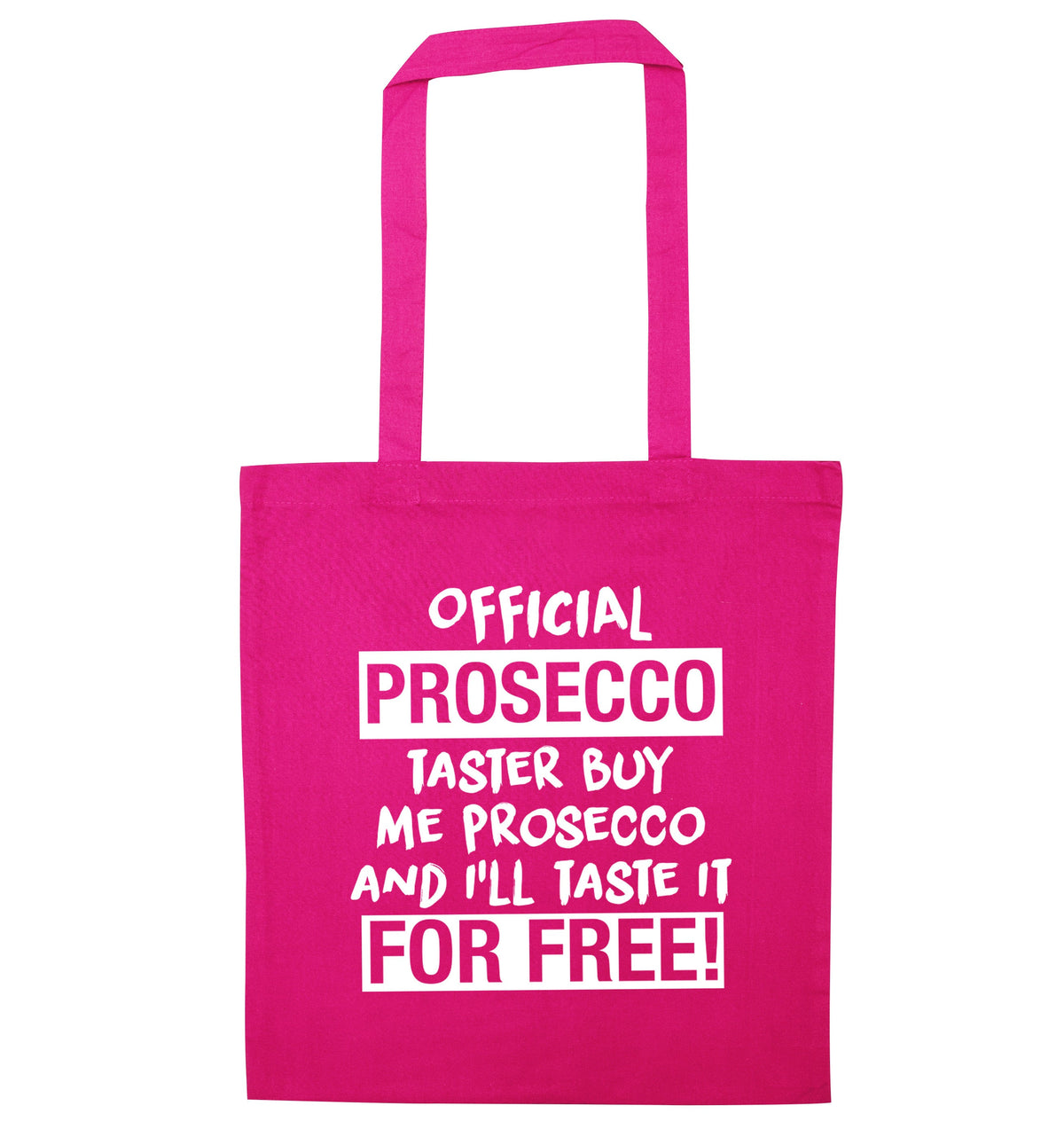 Official prosecco taster buy me wine and I'll taste it for free | Tote Bag