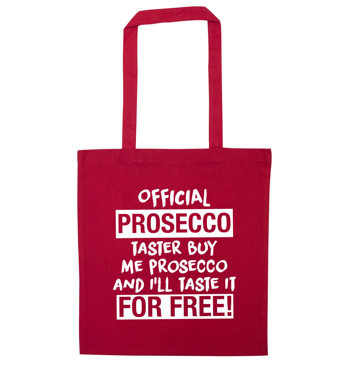 Official prosecco taster buy me wine and I'll taste it for free | Tote Bag