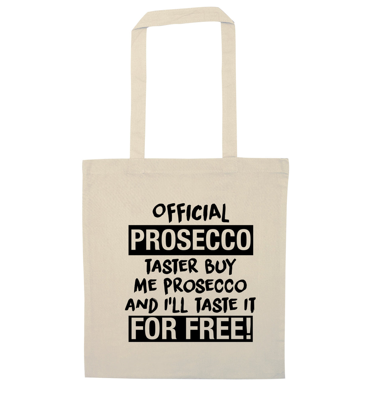 Official prosecco taster buy me wine and I'll taste it for free | Tote Bag
