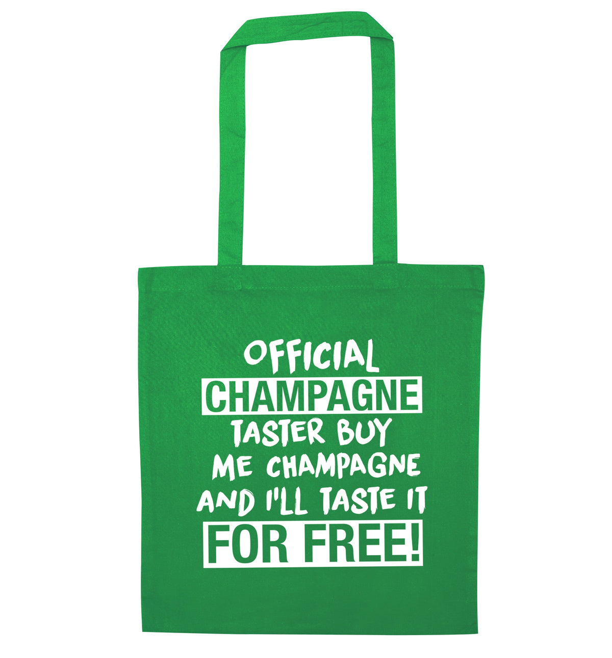 Official champagne taster buy me champagne and I'll taste it for free | Tote Bag