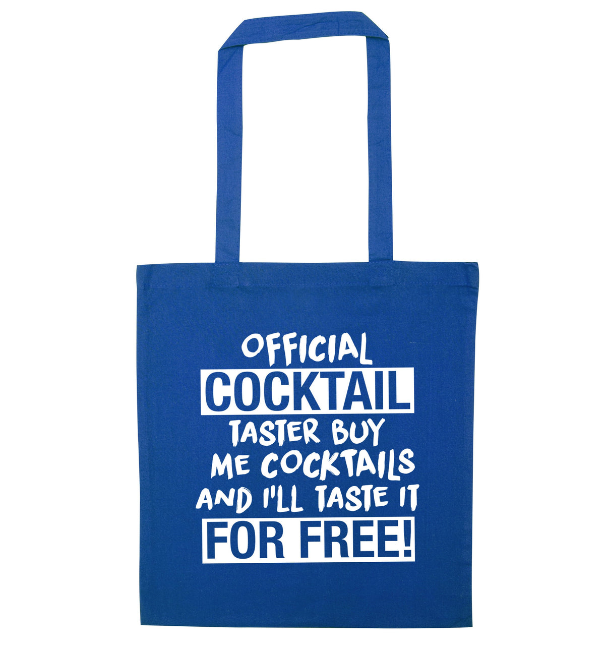 Official cocktail taster buy me cocktails and I'll taste it for free | Tote Bag