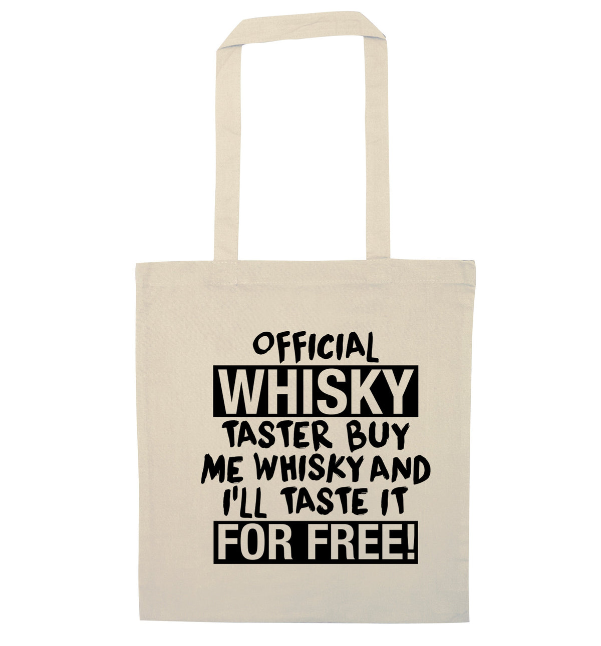 Official whisky taster buy me whisky and I'll taste it for free | Tote Bag