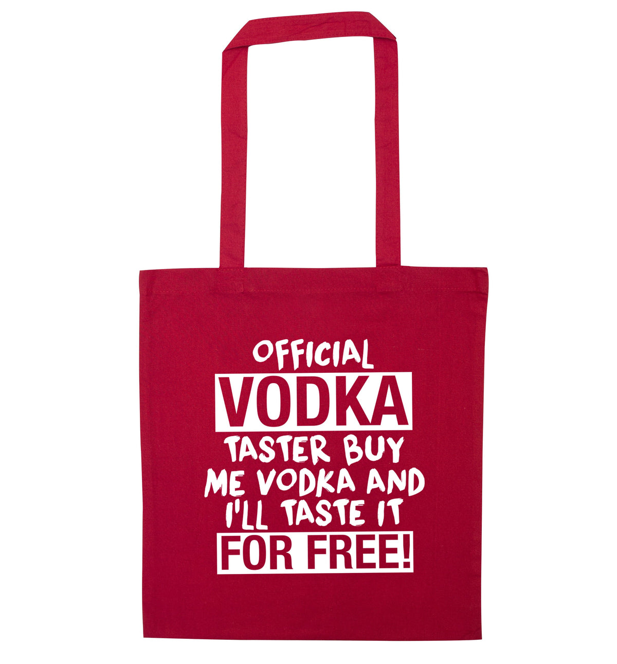 Official vodka taster buy me vodka and I'll taste it for free | Tote Bag
