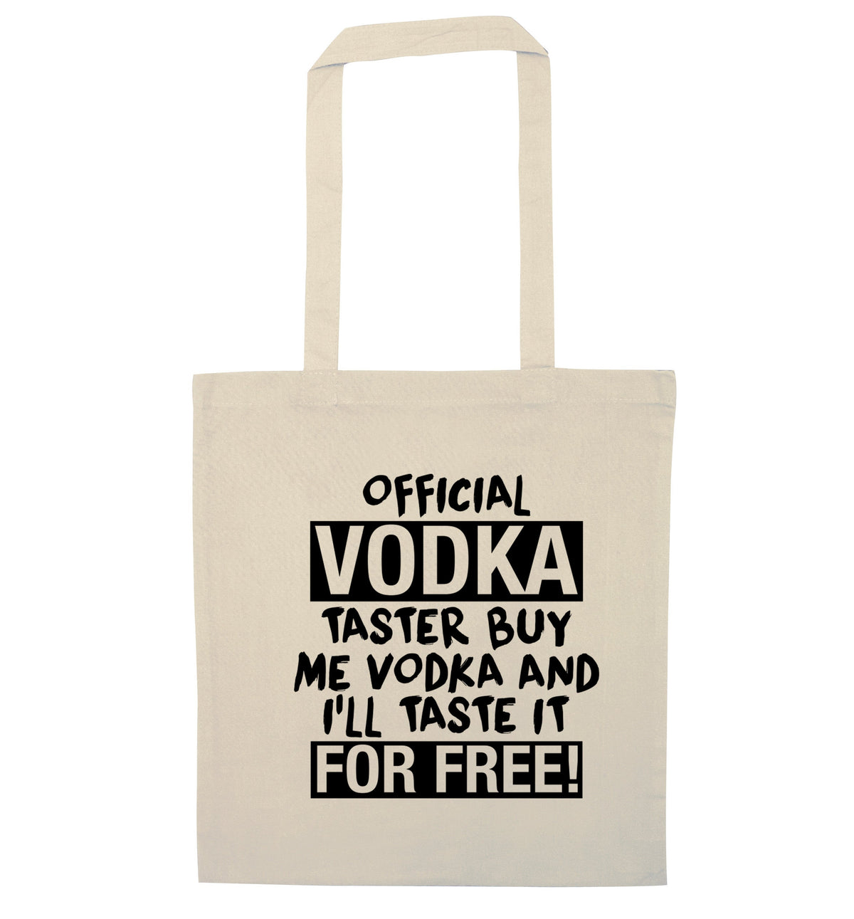 Official vodka taster buy me vodka and I'll taste it for free | Tote Bag