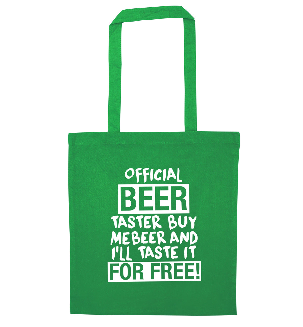 Official beer taster buy me beer and I'll taste it for free! | Tote Bag