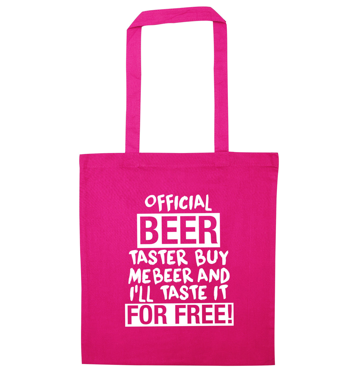 Official beer taster buy me beer and I'll taste it for free! | Tote Bag