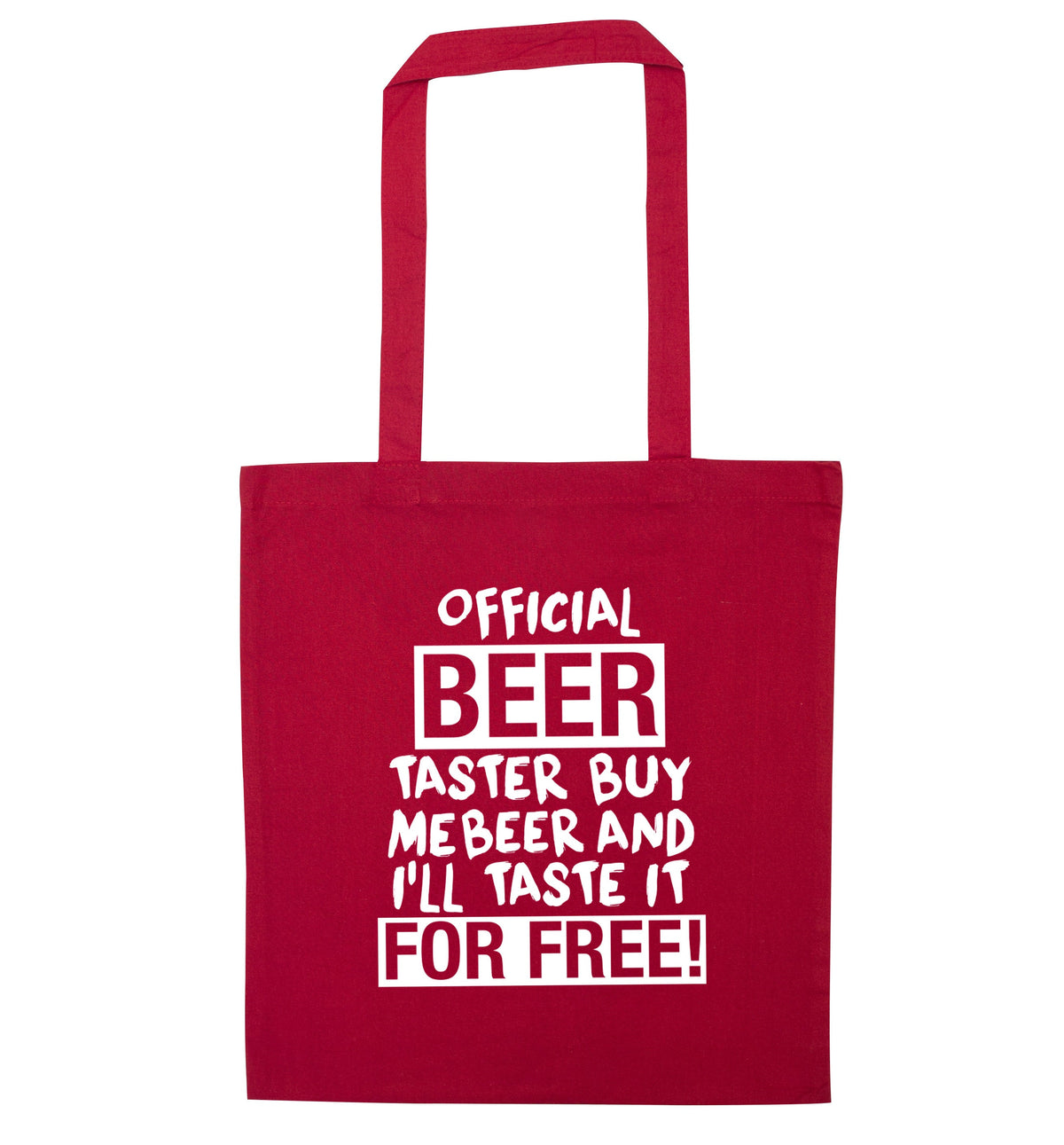 Official beer taster buy me beer and I'll taste it for free! | Tote Bag