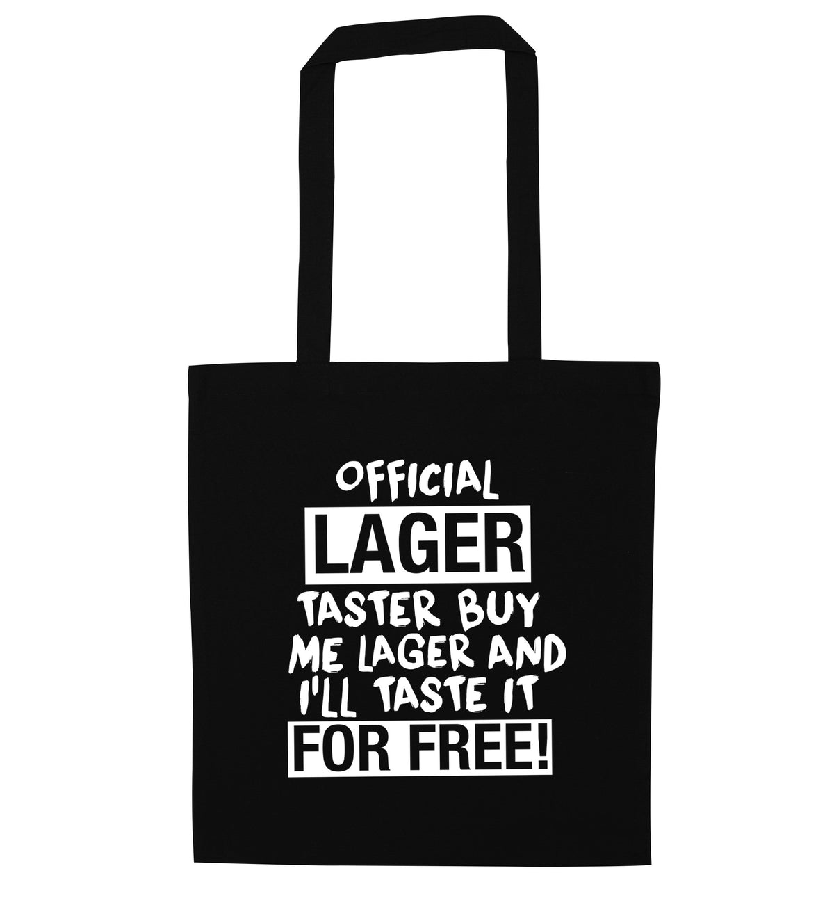 Official lager taster buy me lager and I'll taste it for free! | Tote Bag