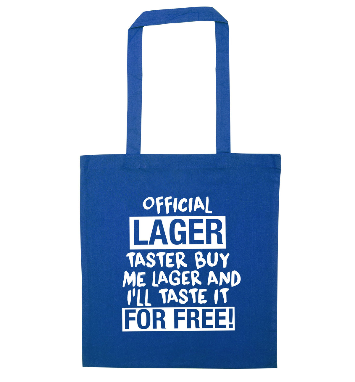 Official lager taster buy me lager and I'll taste it for free! | Tote Bag