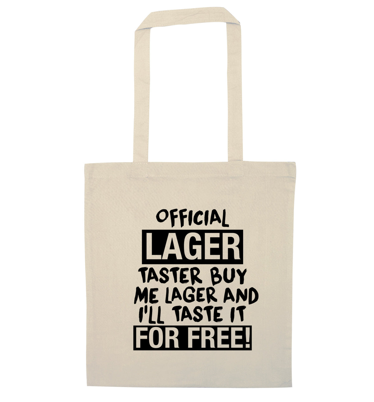 Official lager taster buy me lager and I'll taste it for free! | Tote Bag