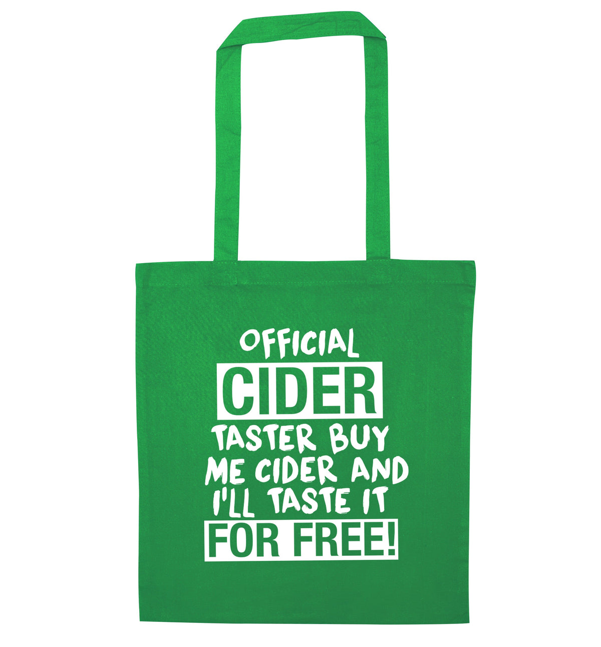 Official cider taster buy me cider and I'll taste it for free! | Tote Bag