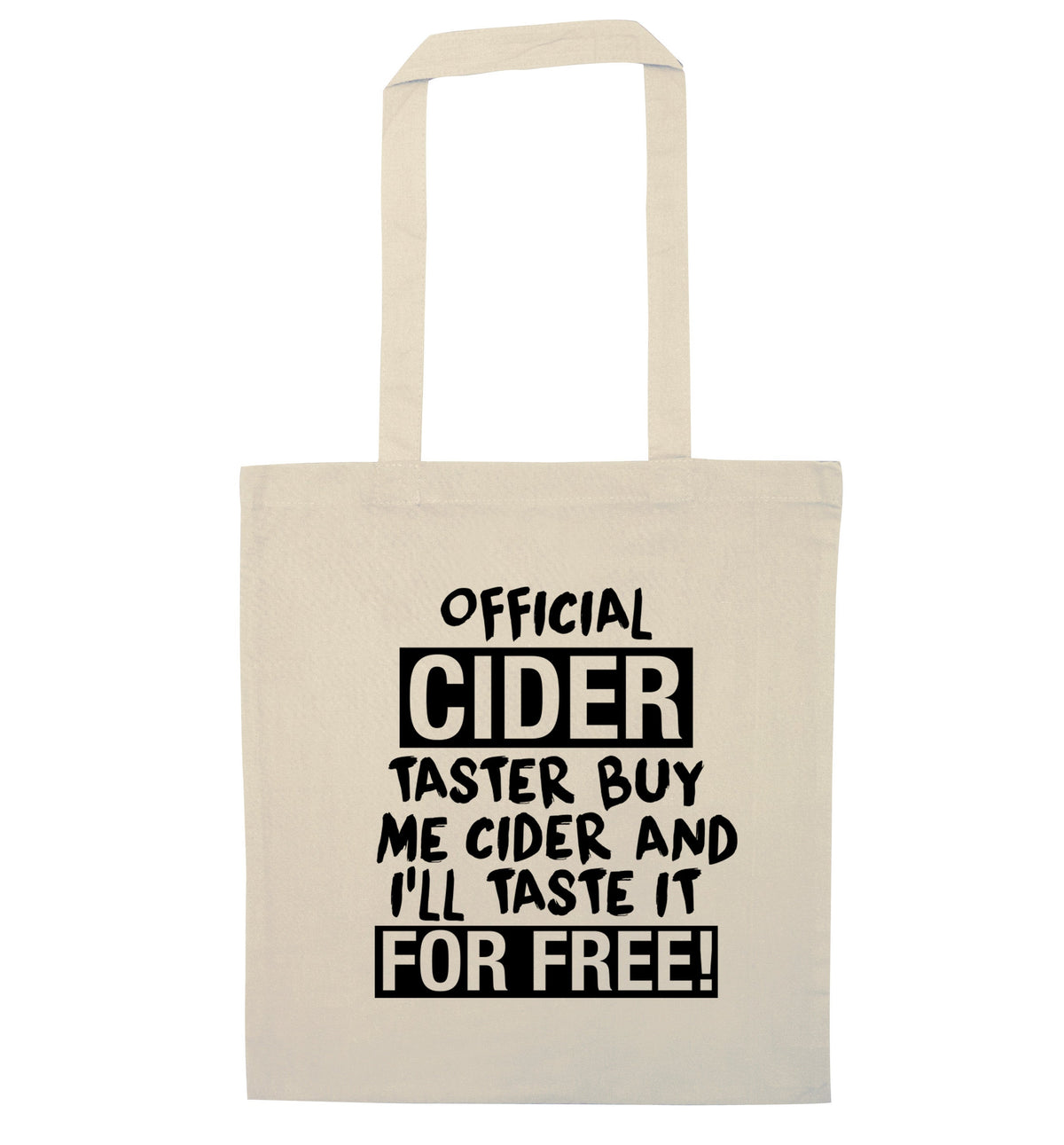 Official cider taster buy me cider and I'll taste it for free! | Tote Bag