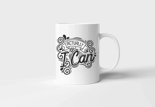 "Actually, I Can" Motivational Mug - Inspirational Gift for All Occasions
